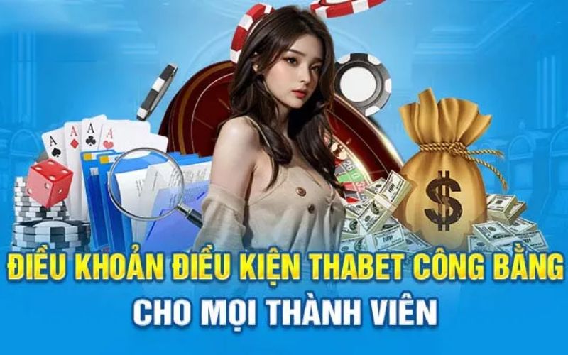Điều khoản và điều kiện thabet - Những quy định quan trọng cược thủ phải biết 1 Điều khoản và điều kiện tại thabet là gì?